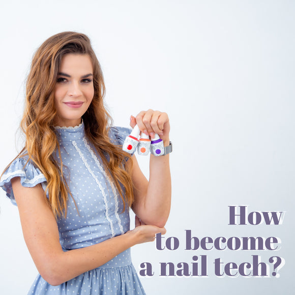 How to Become a Nail Technician?
